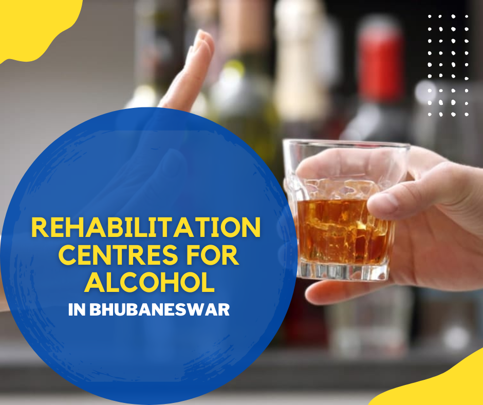 Rehabilitation Centres For Alcohol in Bhubaneswar